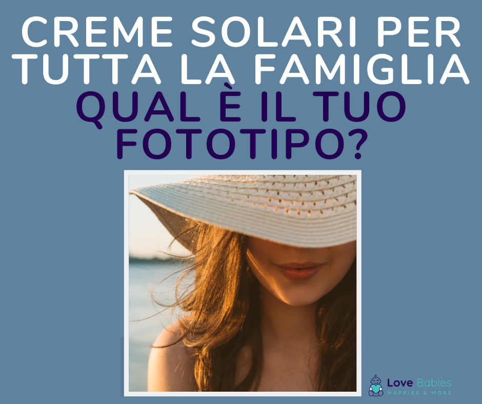 Crèmes solaires pour toute la famille : Quel est votre phototype ?